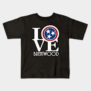 LOVE Brentwood Tennessee Kids T-Shirt